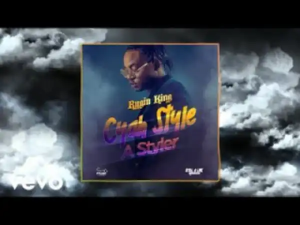 Rygin King - Cyah Style A Styler